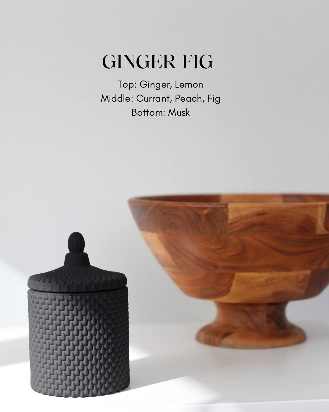 GINGER FIG